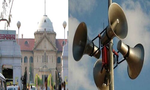 यूपी में लाउड स्पीकर मामले पर कोर्ट सरकार के जवाब से असंतुष्ट, 13 फरवरी को तलब करने का किया फैसला
