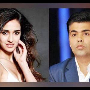 करण जौहर के शो पर प्रमोशन करने नहीं पहुंची दिशा पाटनी, ये है वजह