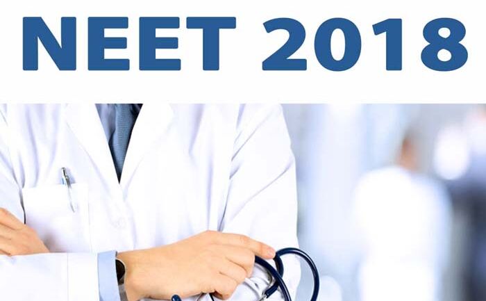 NEET 2018 परीक्षा के लिए आवेदन की आखिरी तारीख में हुआ बदलाव